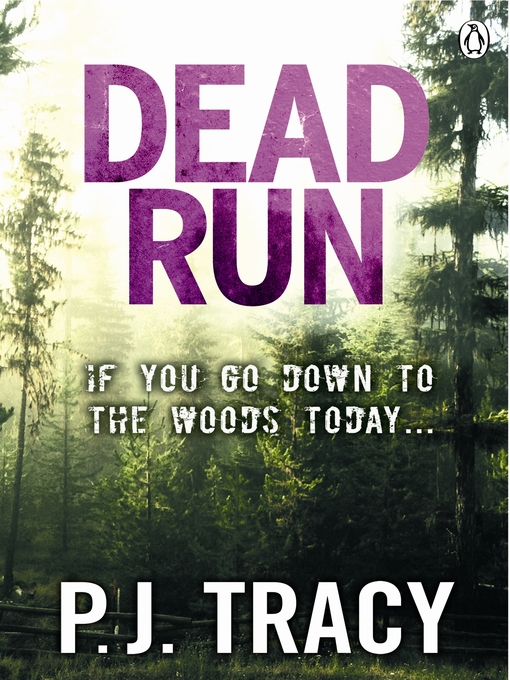 Title details for Dead Run by P. J. Tracy - Available